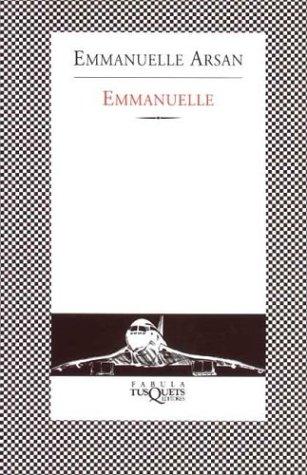 Emmanuelle Arsan: Emmanuelle (Paperback, Spanish language, Tusquets)