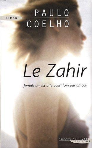 Paulo Coelho: Le Zahir (French language)