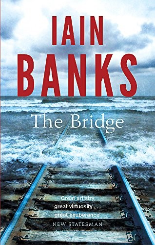 Iain M. Banks: The Bridge (Paperback, Abacus)