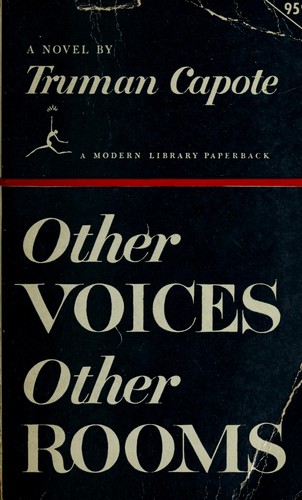 Truman Capote: Other voices, other rooms. (1955, Random House)