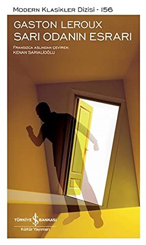 Gaston Leroux: Sari Odanin Esrari (Hardcover, 2021, Is Bankasi Kültür Yayinlari)