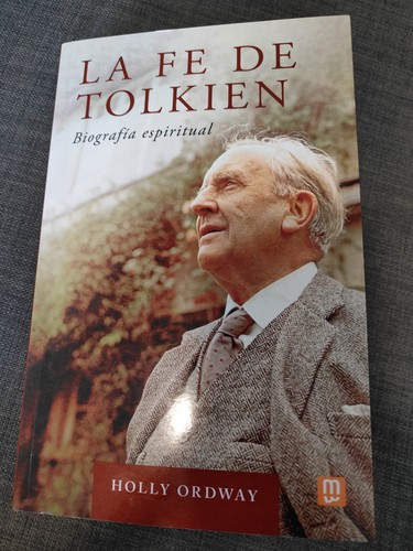 Holly Ordway: La fe de Tolkien: Biografía espiritual (Spanish language, 2024, Mensajero)