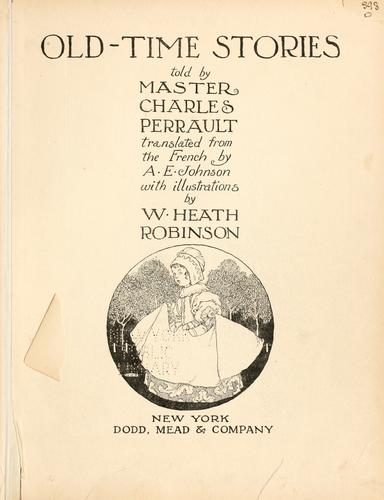 Charles Perrault: Old-time stories (1921, Dodd, Mead)