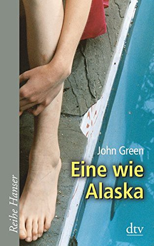 John Green - undifferentiated: Eine wie Alaska (Paperback, German language, 2009, dtv Verlagsgesellschaft)