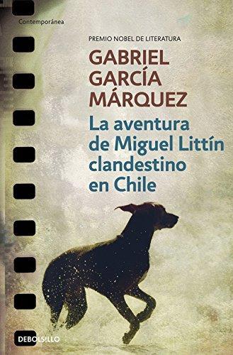Gabriel García Márquez: La Aventura de Miguel Littin (Spanish language, 2003)