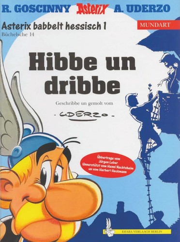 René Goscinny, Albert Uderzo: Asterix Mundart Geb, Bd.14, Hibbe un dribbe (Hardcover, Germanic (Other) language, Egmont Ehapa)