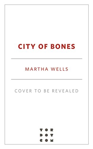 Martha Wells: City of Bones (Paperback, 2023, Tordotcom, Doherty Associates, LLC, Tom)