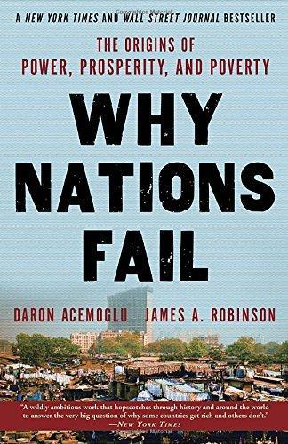 Daron Acemoglu, James A. Robinson: Why Nations Fail (2013)