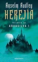 Anselm Audley: Herejia (Paperback, Spanish language, 2004, Minotauro)