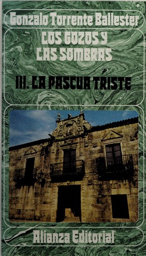 Gonzalo Torrente Ballester: Los gozos y las sombras (Spanish language, 1972, Alianza)