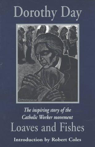 Dorothy Day: Loaves and Fishes (Paperback, 1997, Orbis Books)