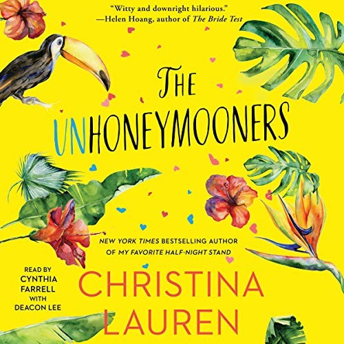 Christina Lauren: The Unhoneymooners (AudiobookFormat, 2019, Simon & Schuster Audio and Blackstone Audio)