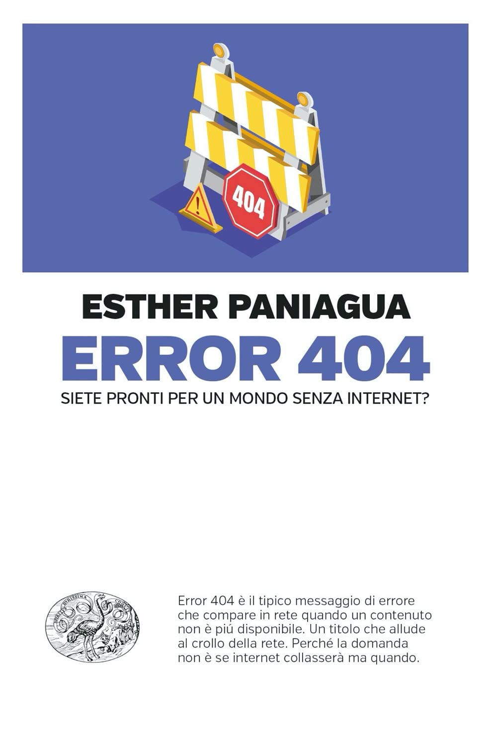 Esther Paniagua: Error 404 (Paperback, Italiano language, 2022, Einaudi)