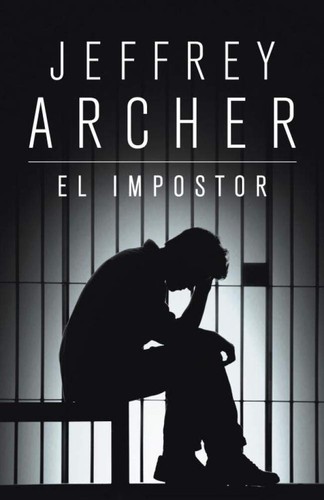 Jeffrey Archer: El impostor (2009, Grijalbo)