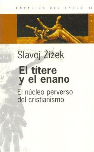 El Titere y El Enano (Spanish language, 2005, Ediciones Paidos Iberica)