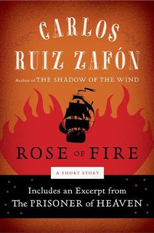 Carlos Ruiz Zafón: The Rose of Fire