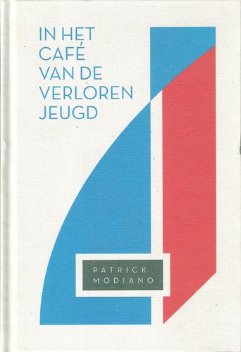 Patrick Modiano: In het café van de verloren jeugd (Hardcover, Dutch language, 2013, Trouw de Verdieping)