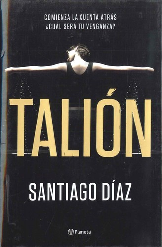 Talión   (2018, Planeta, Editorial Planeta)