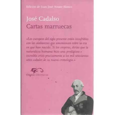 José Cadalso: Cartas marruecas (Spanish language, 1999, Ediciones Libertarias, Libertarias Prodhufi)