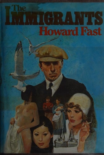 Howard Fast: The immigrants (1977, Houghton Mifflin)