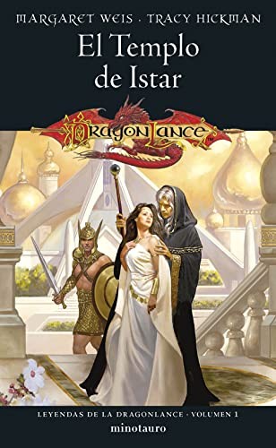 Tracy Hickman, Marta Pérez: Leyendas de la Dragonlance nº 01/03 El Templo de Istar (Paperback, Minotauro, MINOTAURO)