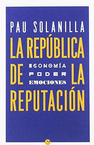 Pau Solanilla: La República de la reputación (Punto de Vista Editores)