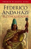 Federico Andahazi: El Conquistador (Paperback, Spanish language, Planeta)