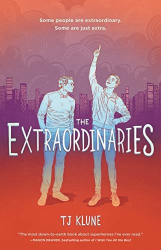 TJ Klune: The Extraordinaries (Hardcover, 2020, Tor Teen)