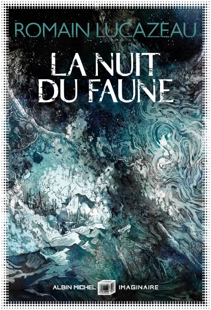 Romain Lucazeau: La nuit du faune (French language, Albin Michel)