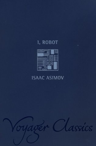Isaac Asimov: I, Robot (Paperback, 2001, Harper Collins)