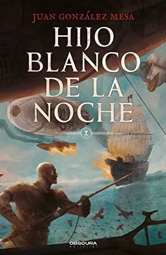 David Rendo, Juan González Mesa: Hijo blanco de la noche (Paperback, Obscura Editorial, SL)