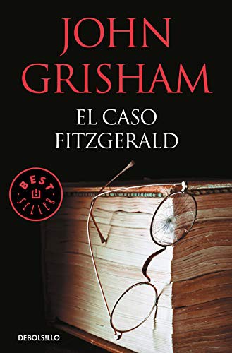 John Grisham: El caso Fitzgerald (Paperback, Debolsillo, DEBOLSILLO)