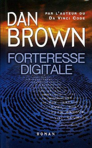 Dan Brown: Forteresse digitale (Hardcover, French language, 2006, France Loisirs)