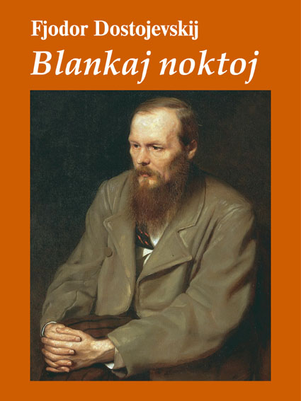 Fyodor Dostoevsky, Grigorij Arosev: Blankaj noktoj (EBook, Esperanto language, Sezonoj)