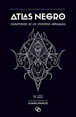 David Jasso, Álvaro Aparicio, Miguel Ángel Aispuro, Santiago Eximeno, Isabel Galán, Regino García, Miguel Garrido de Vega, Daniel Guzmán, Marta Junquera, Miguel Ramírez Moreno, Antonio Sancho, Víctor Sellés, Rubén Serrano, Sére Skuld, Diego Soler, Miguel Ángel Aispuro, Regino García, Miguel Garrido de Vega, Marta Junquera, Miguel Ramírez Moreno: Atlas Negro (Paperback, Orciny Press)