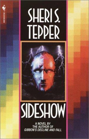 Sheri S. Tepper: Sideshow (Paperback, 1993, Spectra)