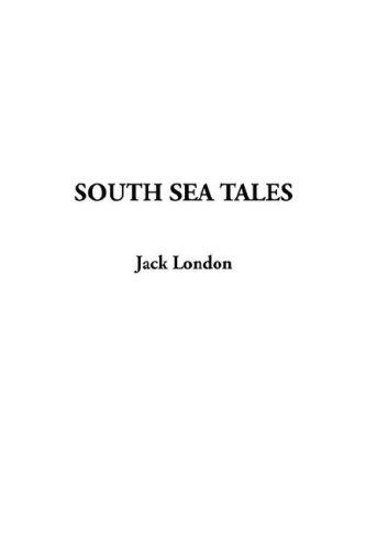 London.: South Sea Tales (Hardcover, 2005, IndyPublish.com)