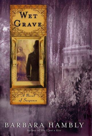 Barbara Hambly: Wet grave (2002, Bantam Books)