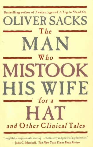 Will Self, Jonathan Davis, Oliver Sacks: The Man Who Mistook His Wife for a Hat and Other Clinical Tales (1986, HarperPerennial)