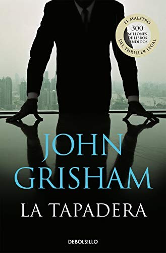 John Grisham, Enric Tremps Lladó: La tapadera (Paperback, 2009, Debolsillo, DEBOLSILLO)