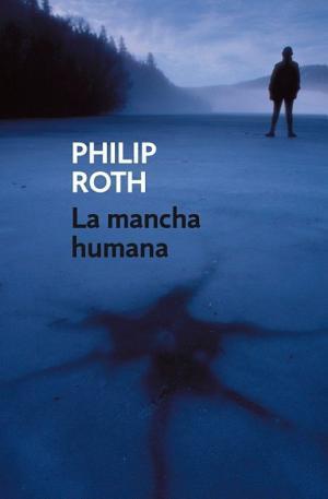 Philip Roth: La mancha humana (Spanish language, 2008)