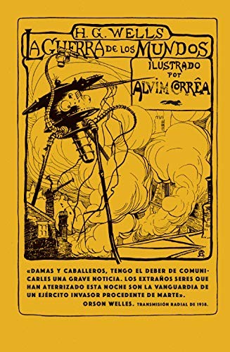 H. G. Wells, Henrique Alvim Corrêa, Ramiro De Maeztu: La guerra de los mundos (Hardcover, Libros del Zorro Rojo, LIBROS DEL ZORRO ROJO)