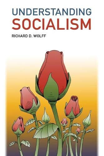 Richard D. Wolff: Understanding Socialism (Paperback, Democracy at Work)