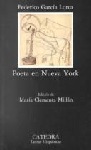 Federico García Lorca: Poeta en Nueva York (Paperback, Spanish language, 1992, Cátedra, Ediciones Cátedra, Brand: Catedra)