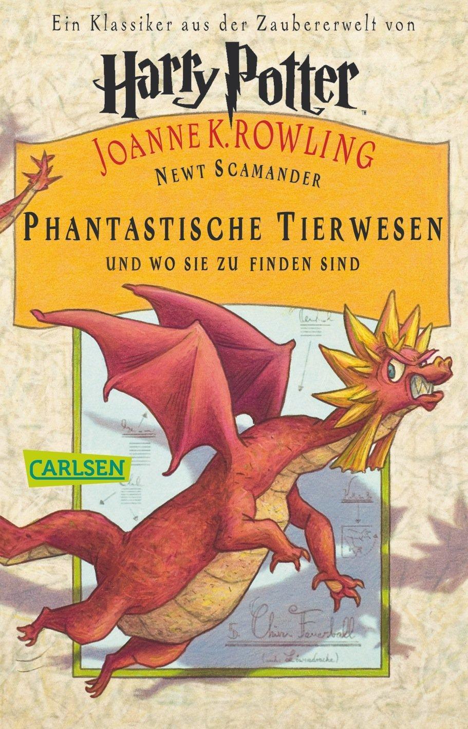 J. K. Rowling: Phantastische Tierwesen und wo sie zu finden sind (German language, 2010, Carlsen Verlag)