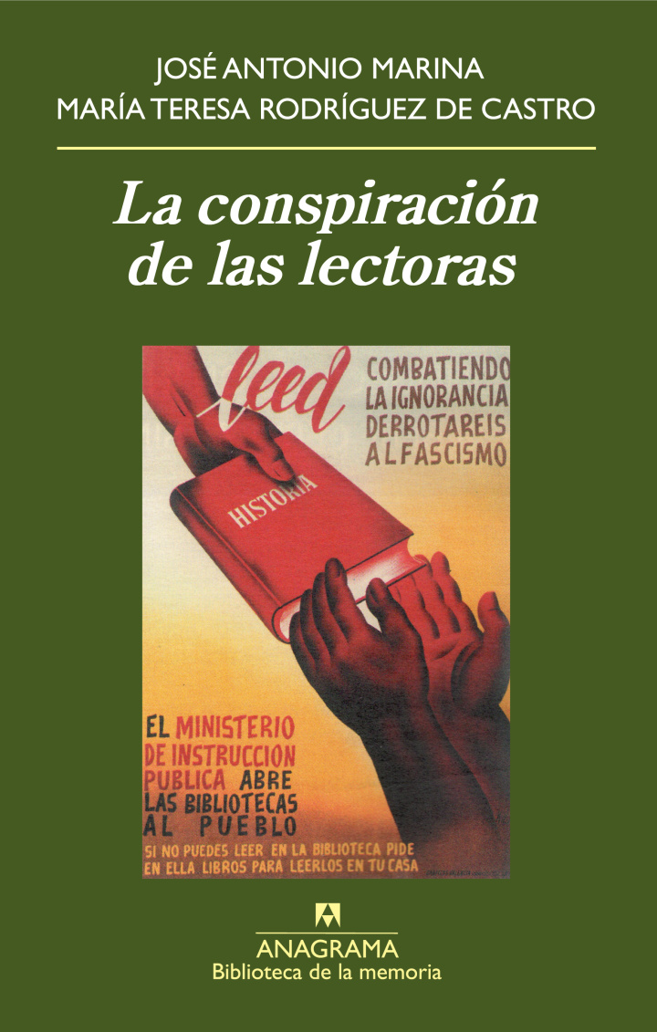 José Antonio Marina, María Teresa Rodríguez de Castro: la conspiració de las lectoras (Paperback, Castellano language, 2009, Anagrama)