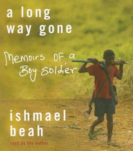 Ishmael Beah: A Long Way Gone (AudiobookFormat, 2007, Audio Renaissance)