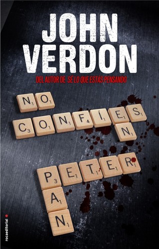 John Verdon: No confíes en Peter Pan (Spanish language, 2013, Roca)