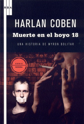 Harlan Coben: Muerte en el hoyo 18 (2010, RBA)