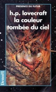 H. P. Lovecraft: La couleur tombée du ciel (French language)